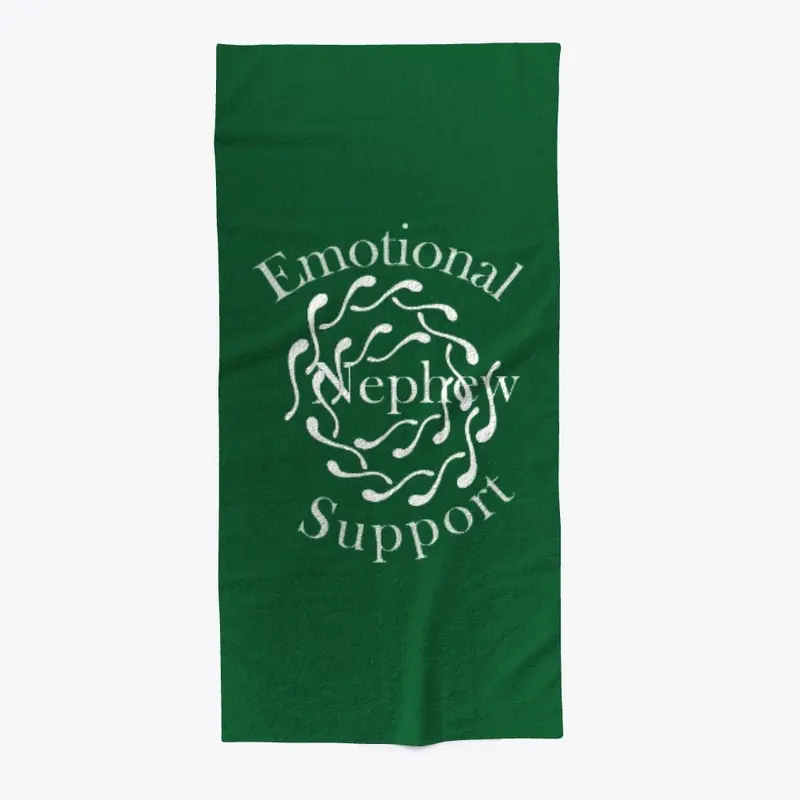 Emotional Support Nephew - Home Decor