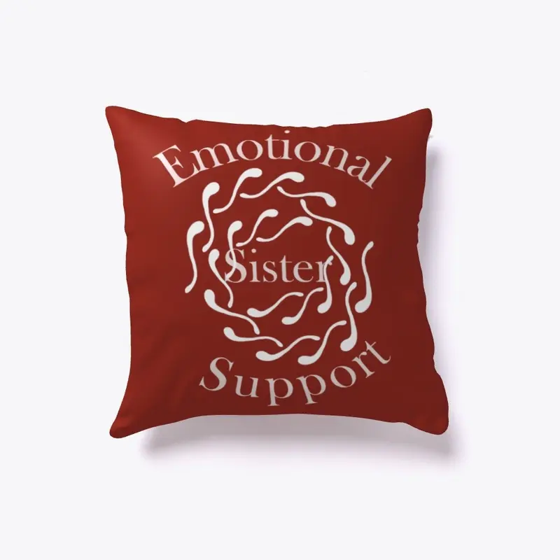 Emotional Support Sister - Home Decor