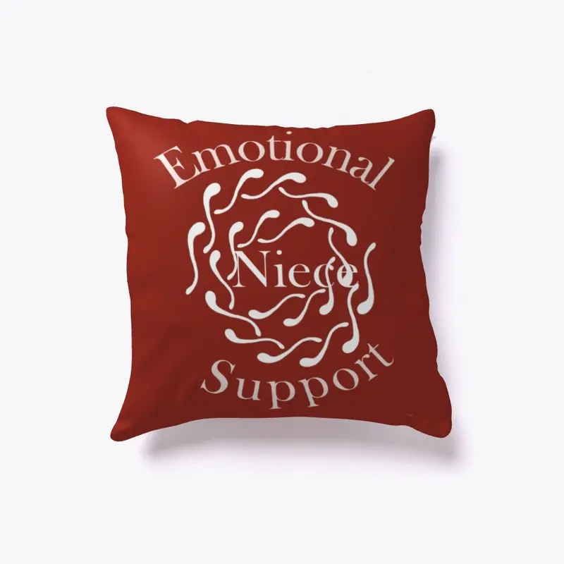 Emotional Support Niece - Home Decor