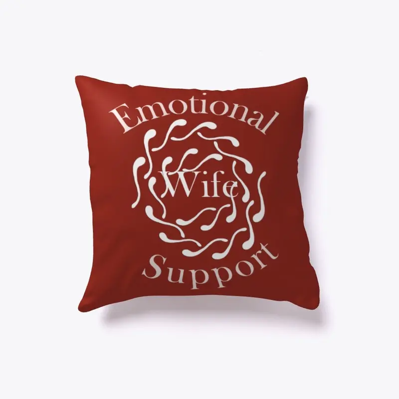 Emotional Support Wife - Home Decor