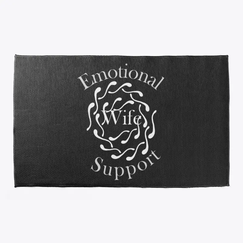 Emotional Support Wife - Home Decor